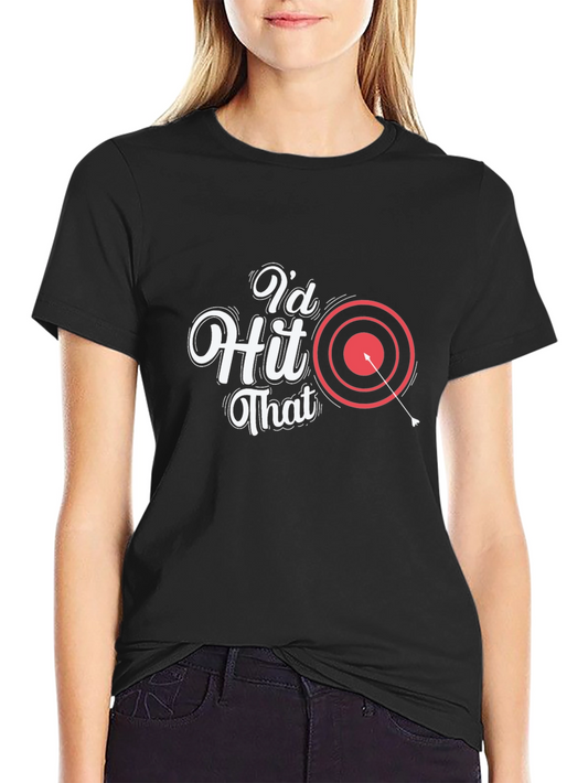 Id Hit That T-Shirt - Funny Archery Tee