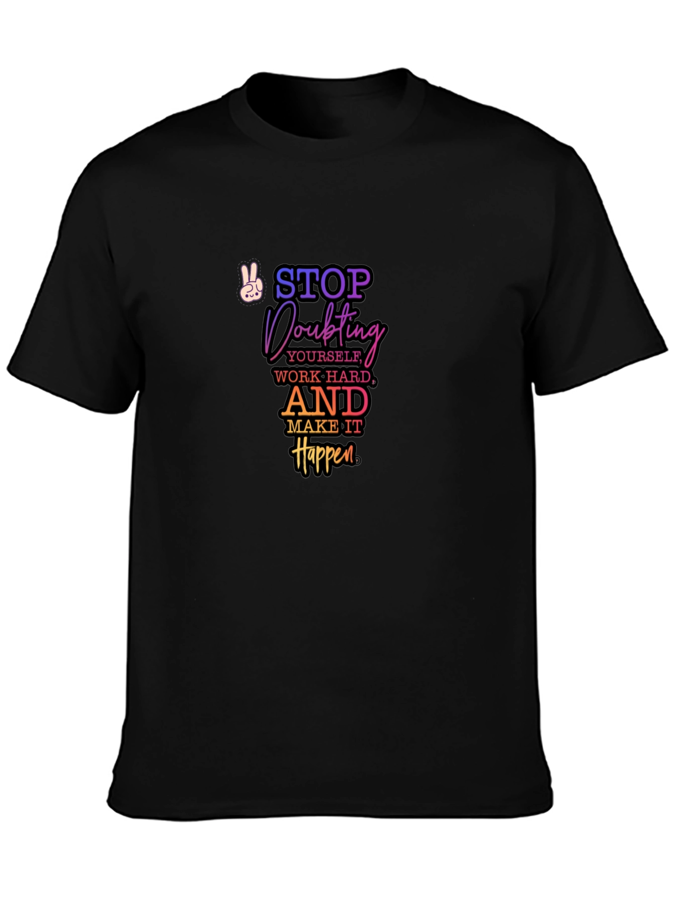 Motivational Quote Graphic Tee - Stop Doubting T-Shirt