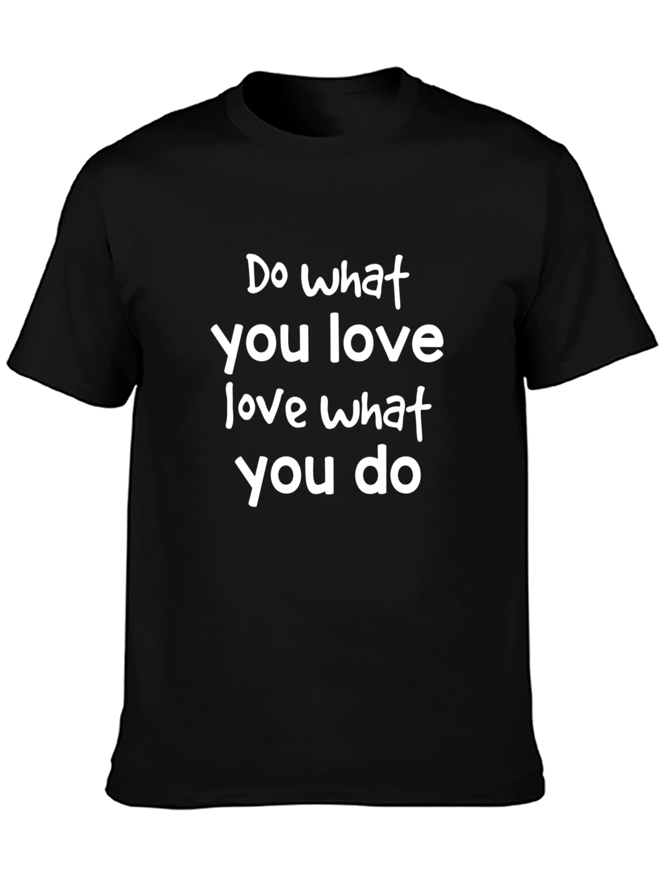 Inspirational Do What You Love Black T-Shirt
