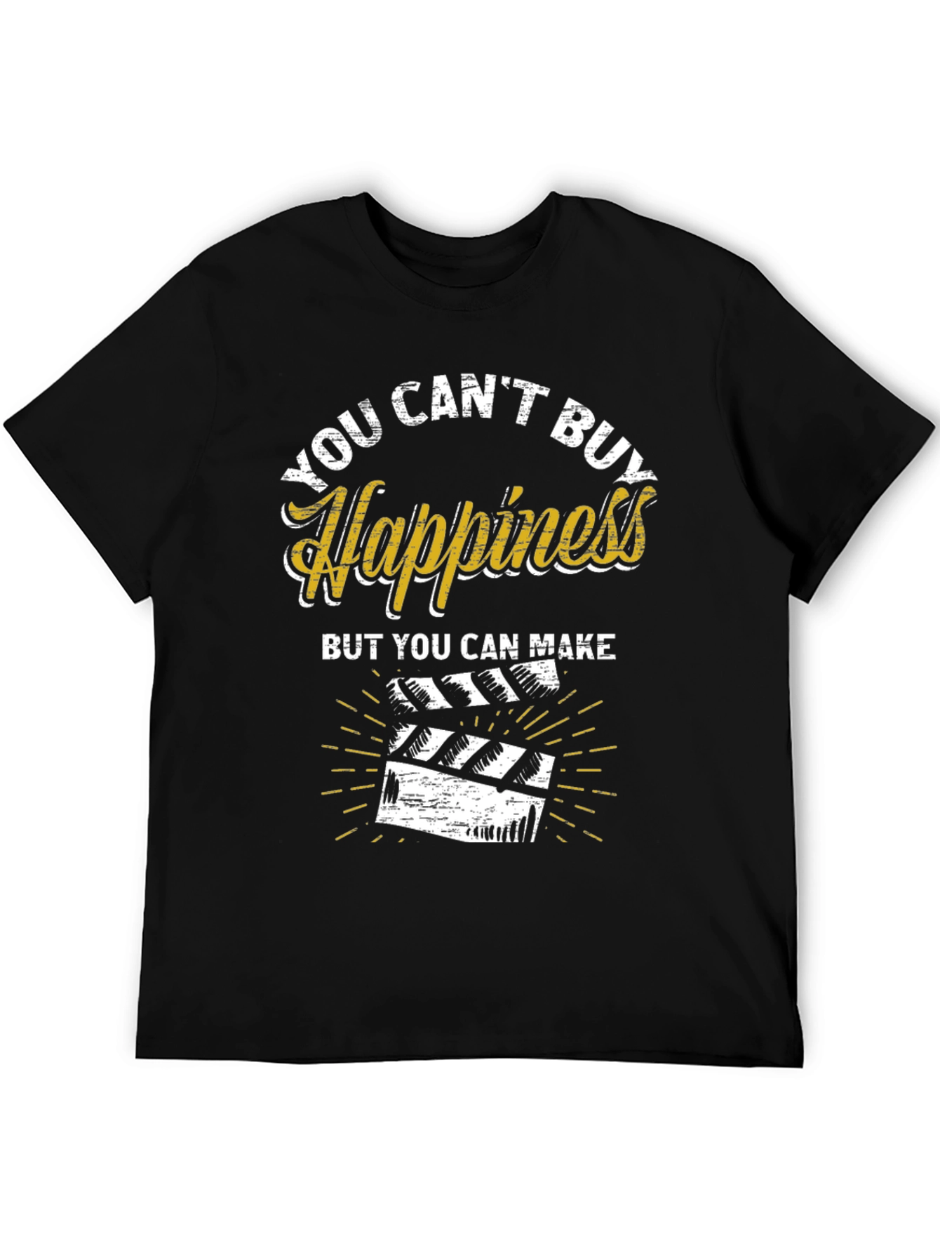 You Cant Buy Happiness Make Movies Black Graphic Tee