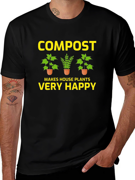 Compost Makes House Plants Very Happy T-Shirt