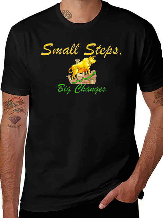 Small Steps Big Changes Bull Market T-Shirt
