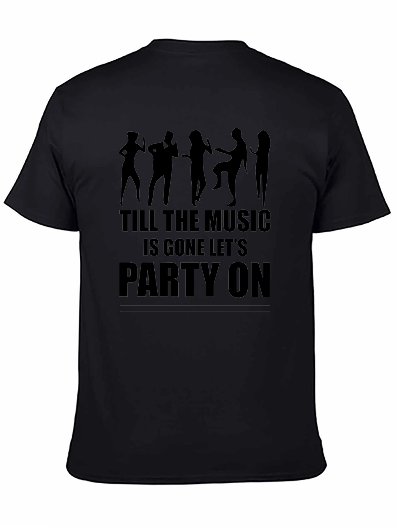 Till the Musics Gone Party Tee