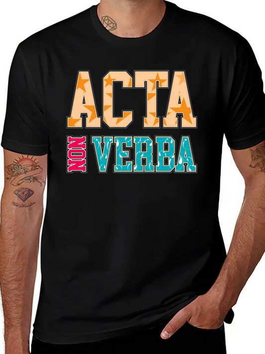 Acta Non Verba Graphic Tee - Action Over Words
