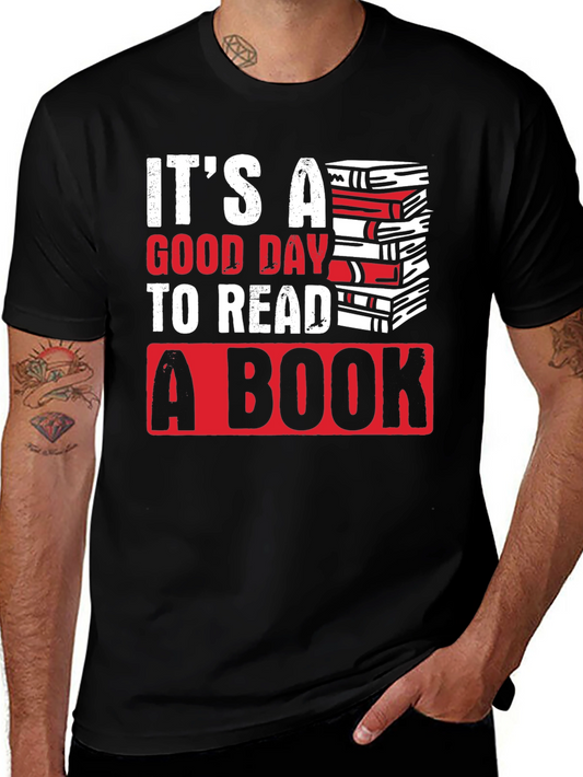 Its a Good Day to Read a Book Graphic Tee