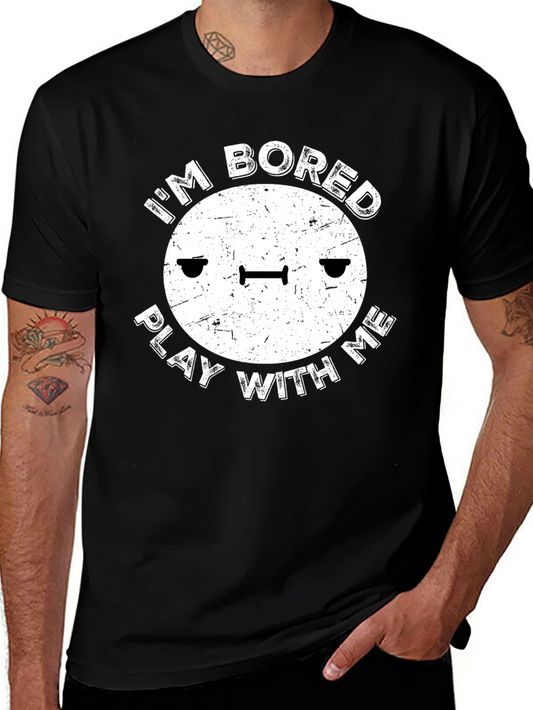 Im Bored Play With Me Funny Graphic T-Shirt