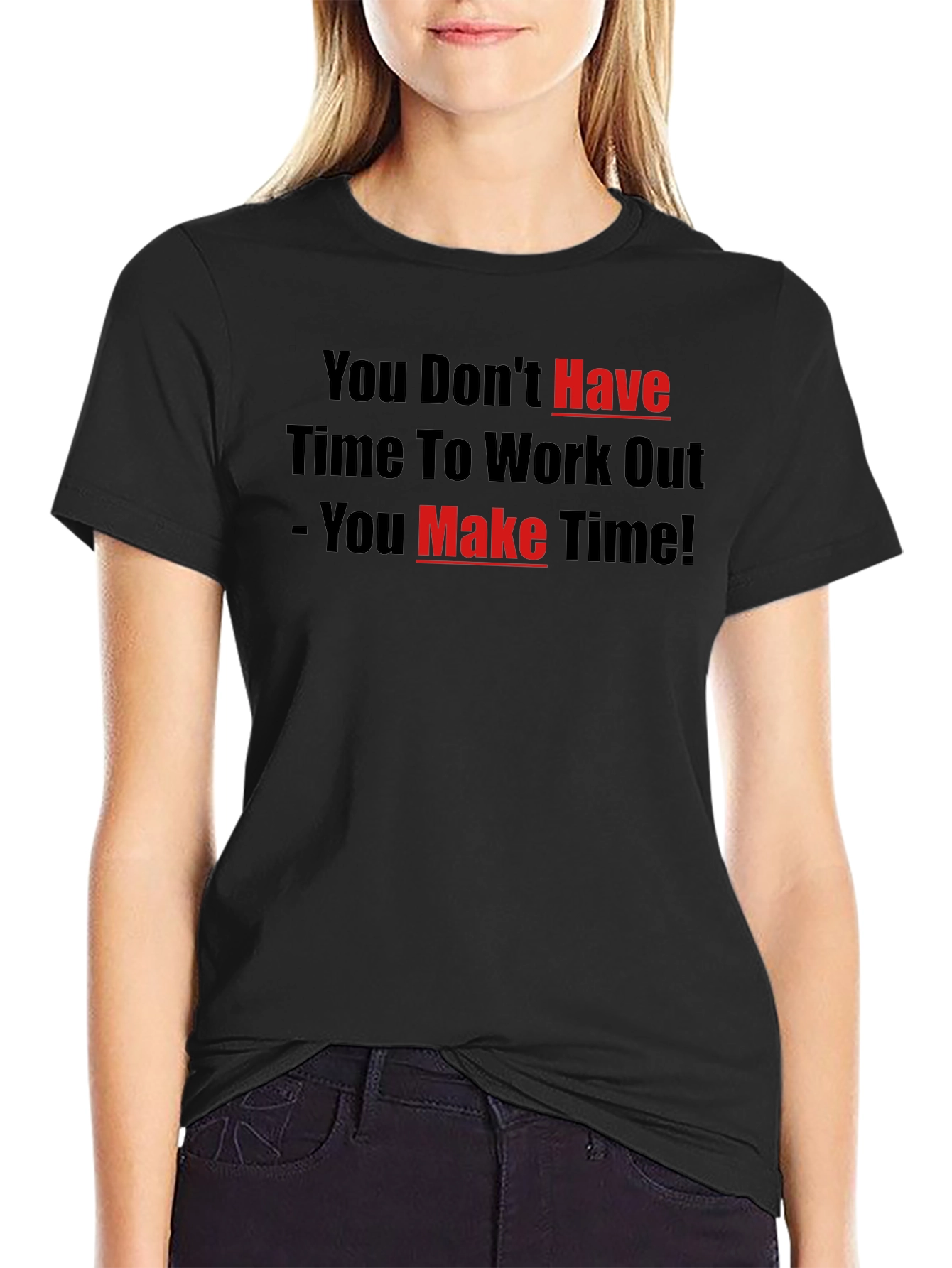 Motivational Workout T-Shirt - Make Time!