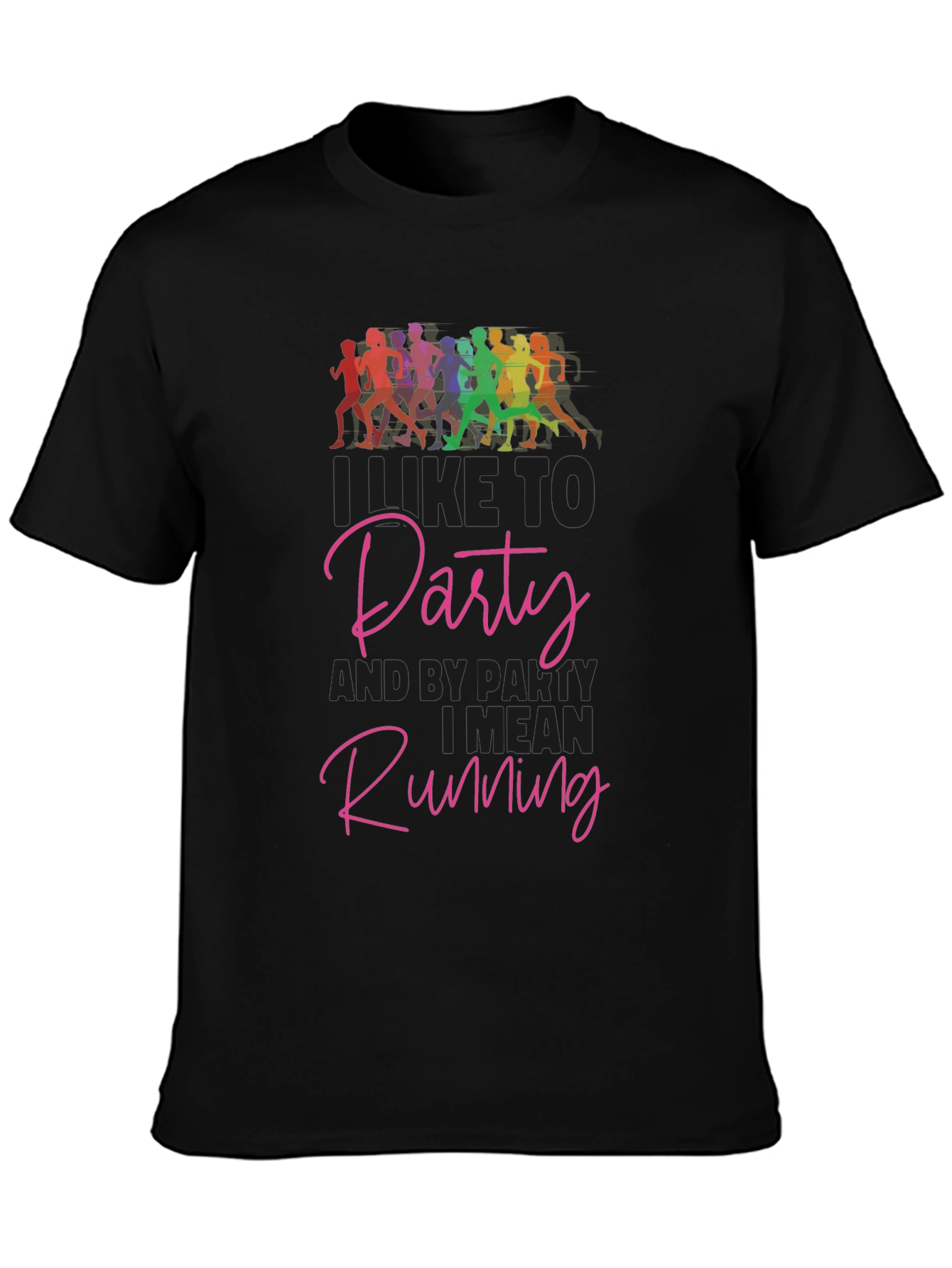 Funny Running T-Shirt: I Like to Party... Running
