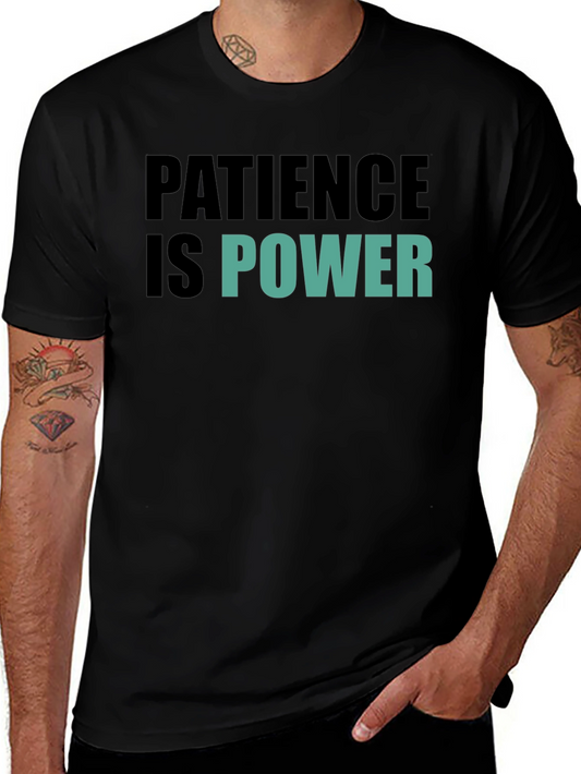 Patience is Power Graphic Tee - Motivational Black T-Shirt