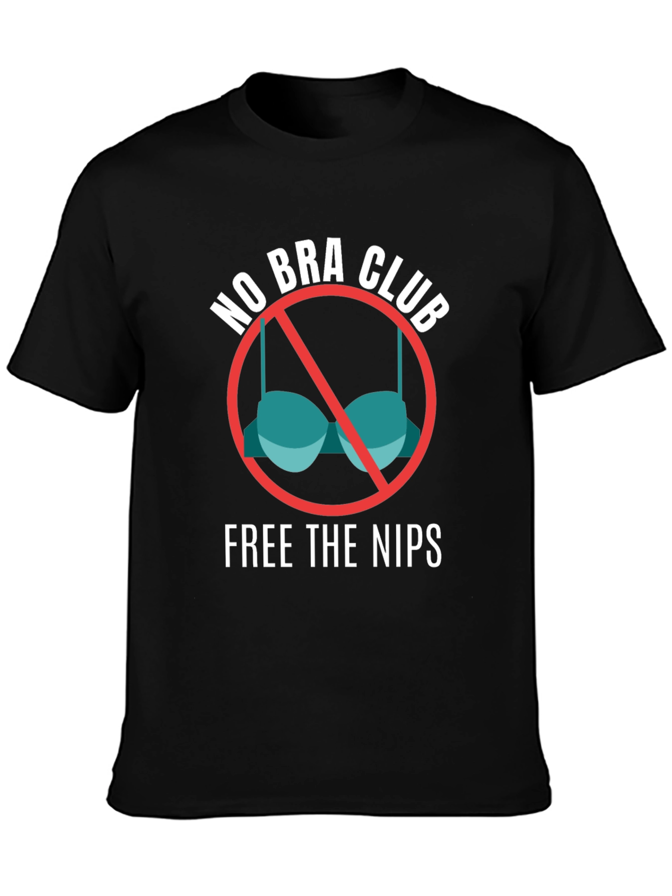 No Bra Club T-Shirt - Free the Nips Tee