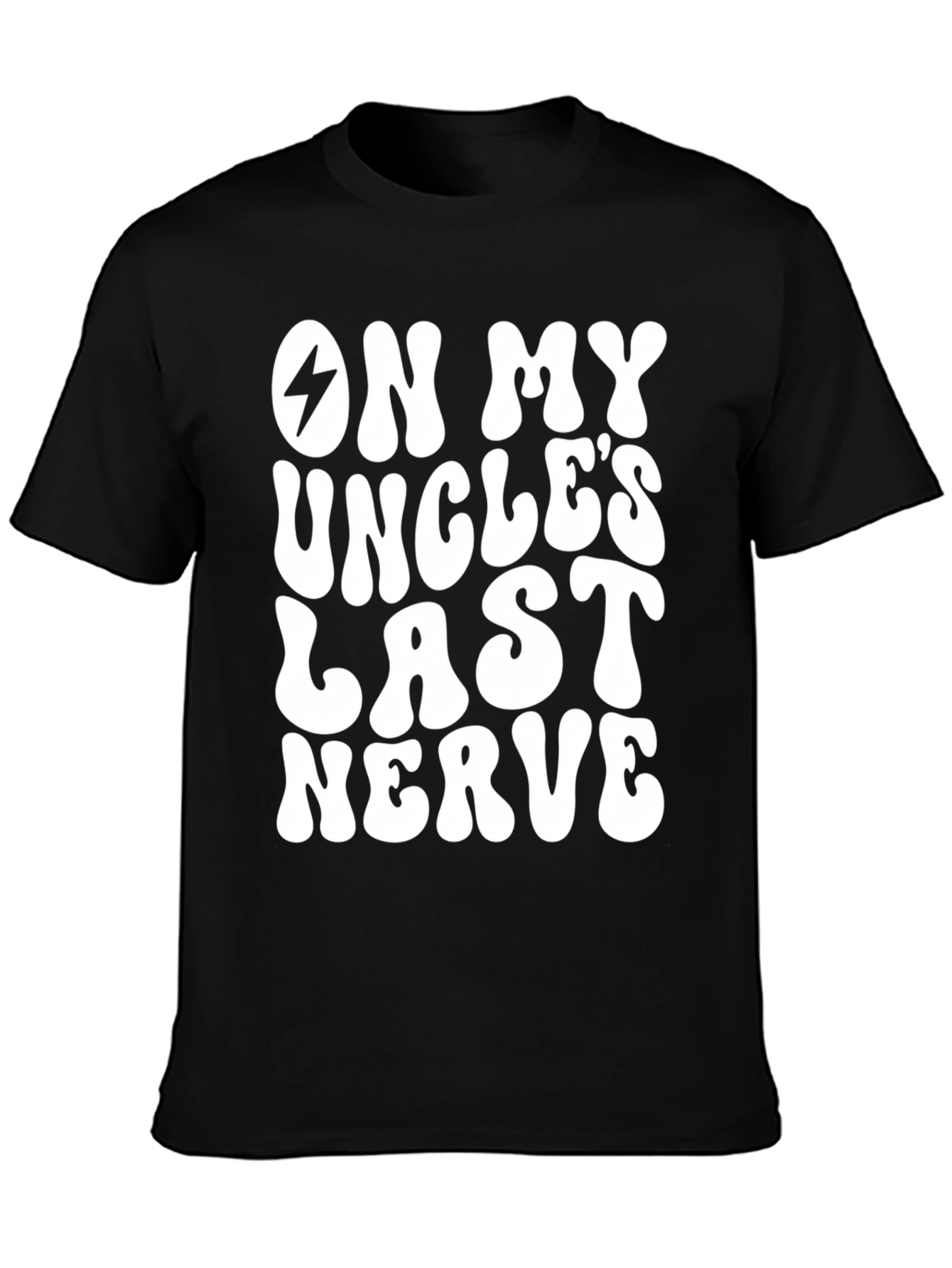 On My Uncles Last Nerve Graphic T-Shirt