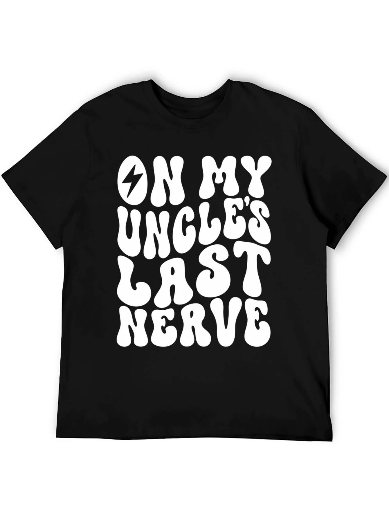 On My Uncles Last Nerve Graphic T-Shirt