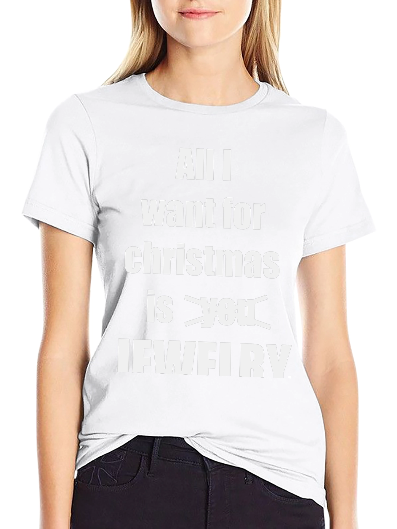Funny Christmas T-Shirt: All I Want Is IFWFIRY
