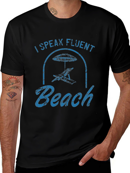 I Speak Fluent Beach Graphic T-Shirt