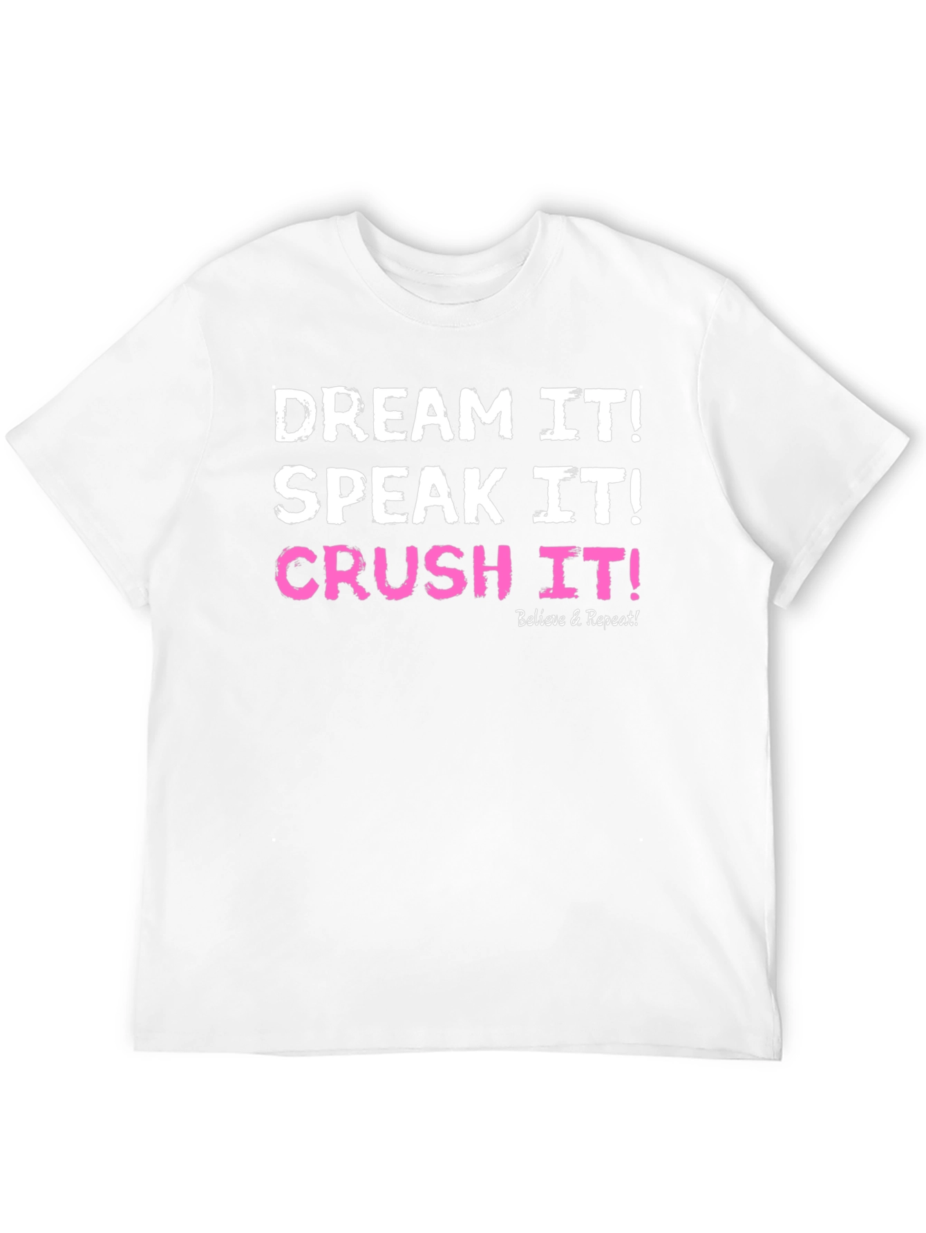 Dream Speak Crush It T-Shirt