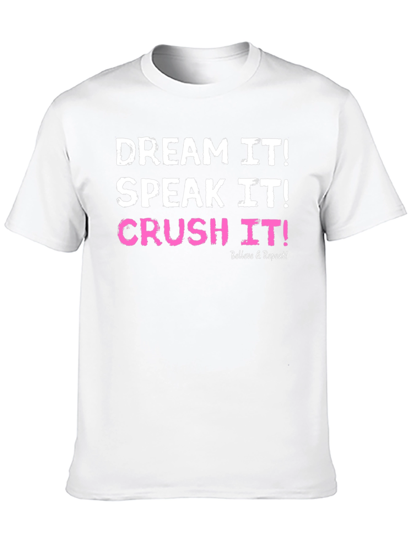 Dream Speak Crush It T-Shirt