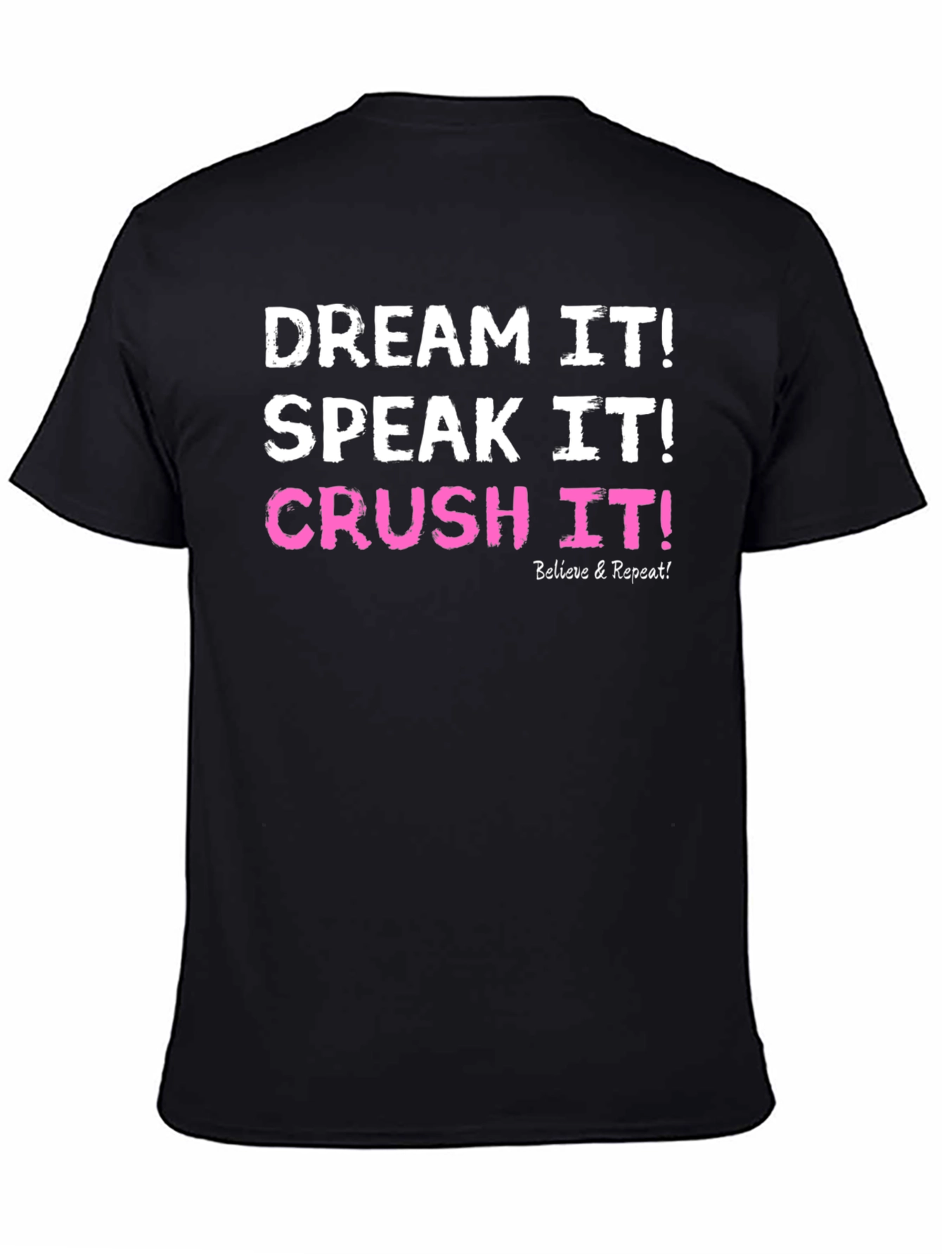 Dream Speak Crush It T-Shirt