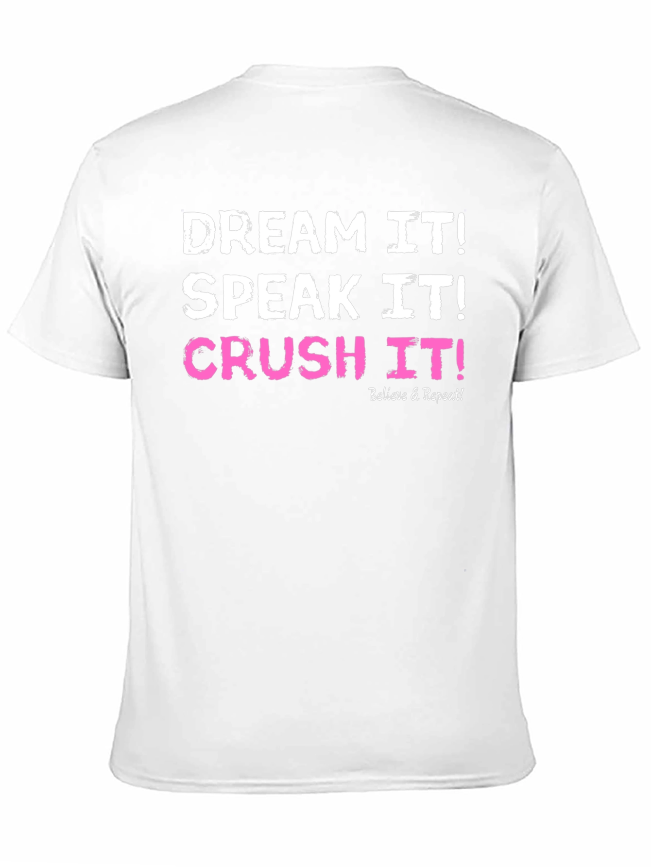 Dream Speak Crush It T-Shirt