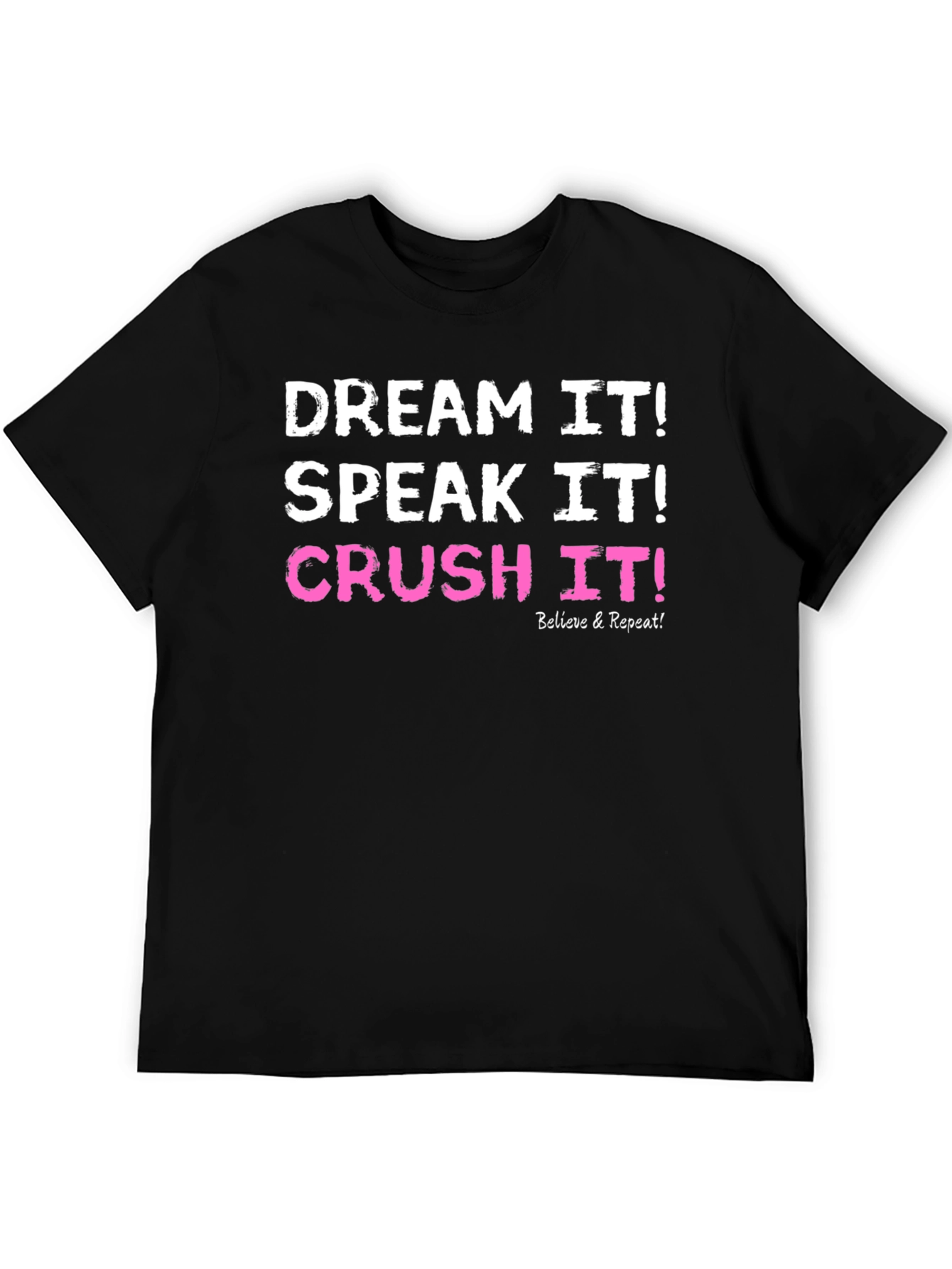 Dream Speak Crush It T-Shirt