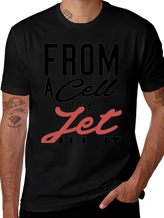 From A Cell To A Jet Graphic T-Shirt
