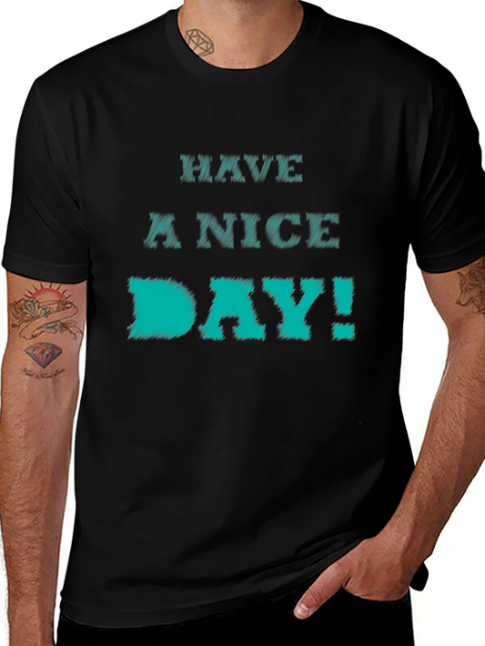Have A Nice Day Black Graphic T-Shirt