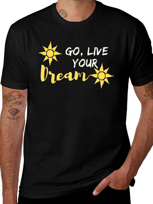 Go Live Your Dream T-Shirt