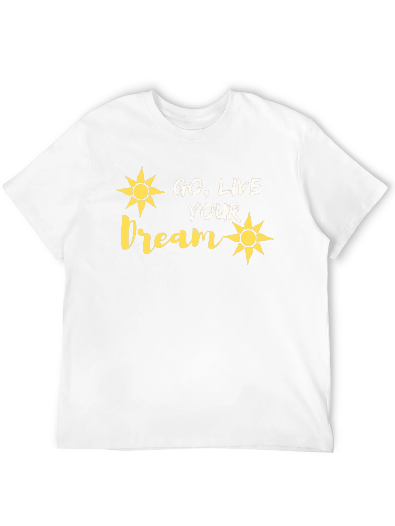Go Live Your Dream T-Shirt