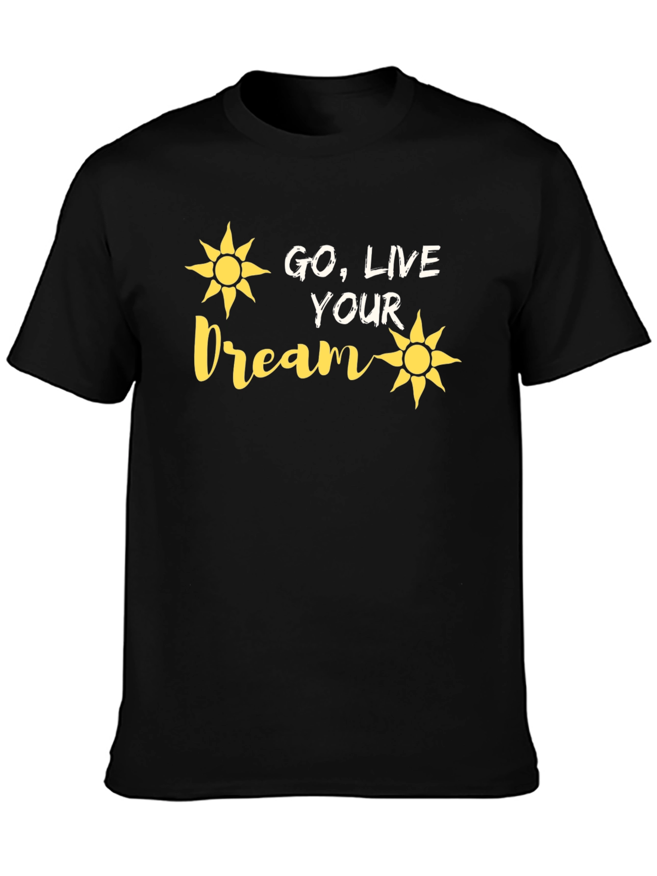 Go Live Your Dream T-Shirt