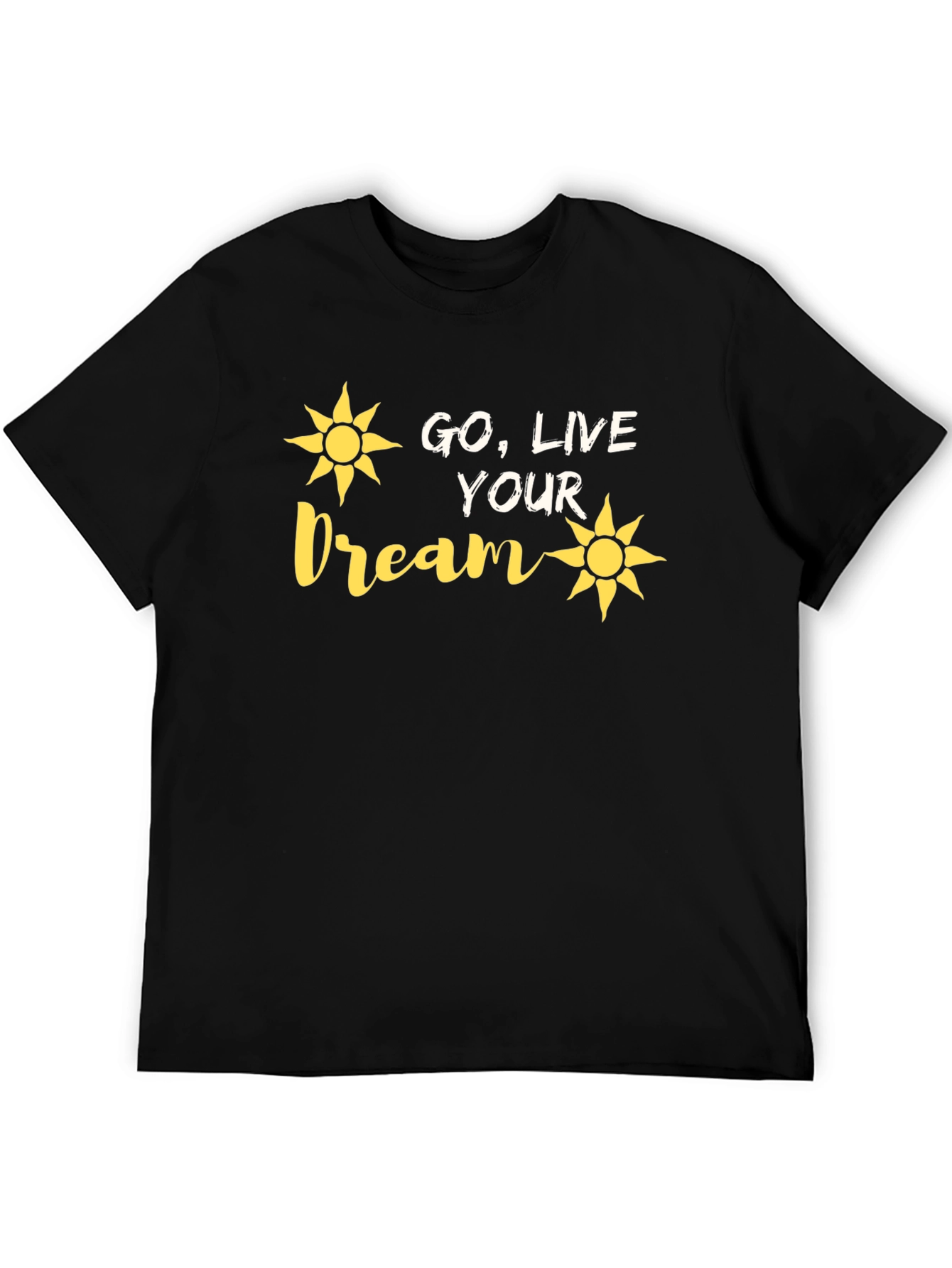 Go Live Your Dream T-Shirt