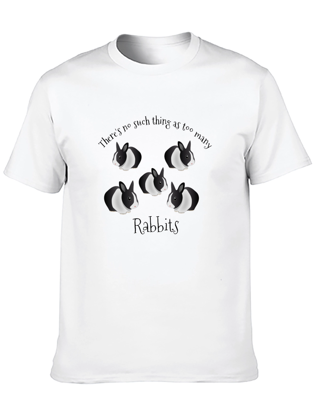 Rabbit Lover T-Shirt - Too Many Rabbits