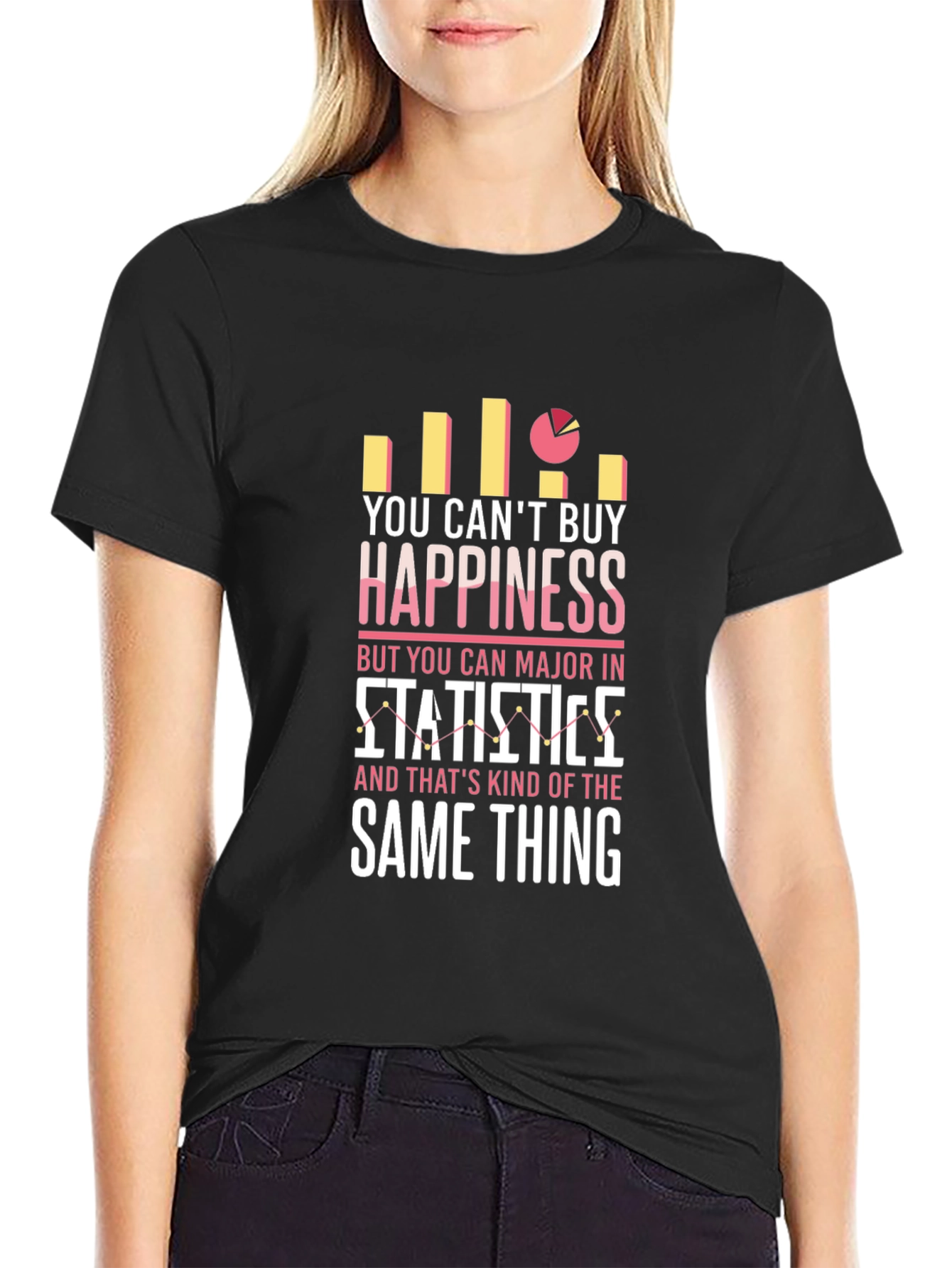 Statistics Major T-Shirt - Cant Buy Happiness