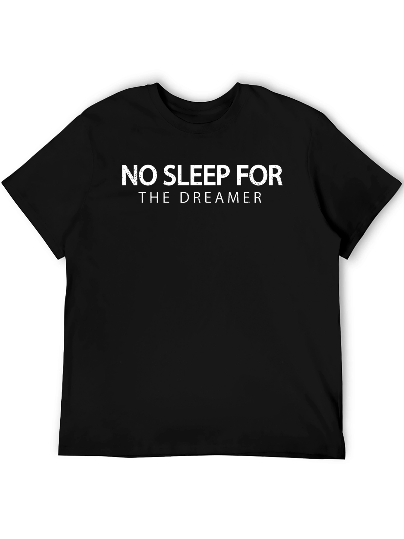 No Sleep for the Dreamer - Black T-Shirt