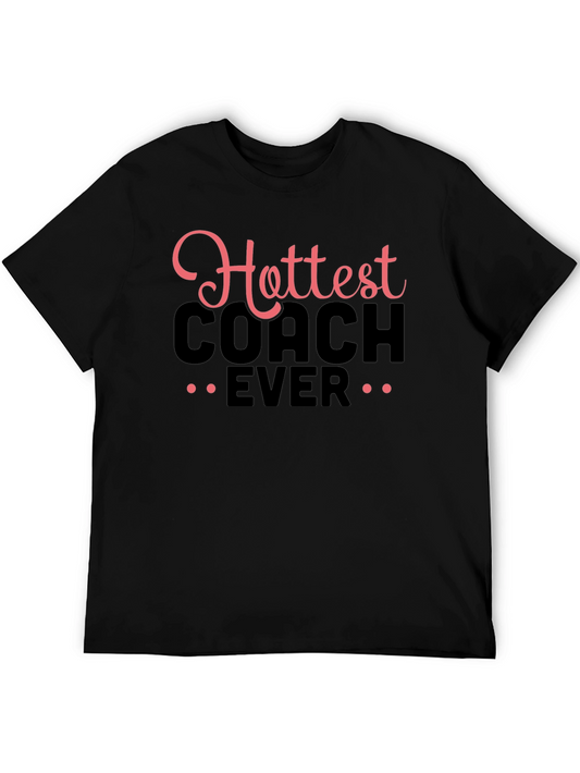 Hottest Coach Ever Graphic T-Shirt