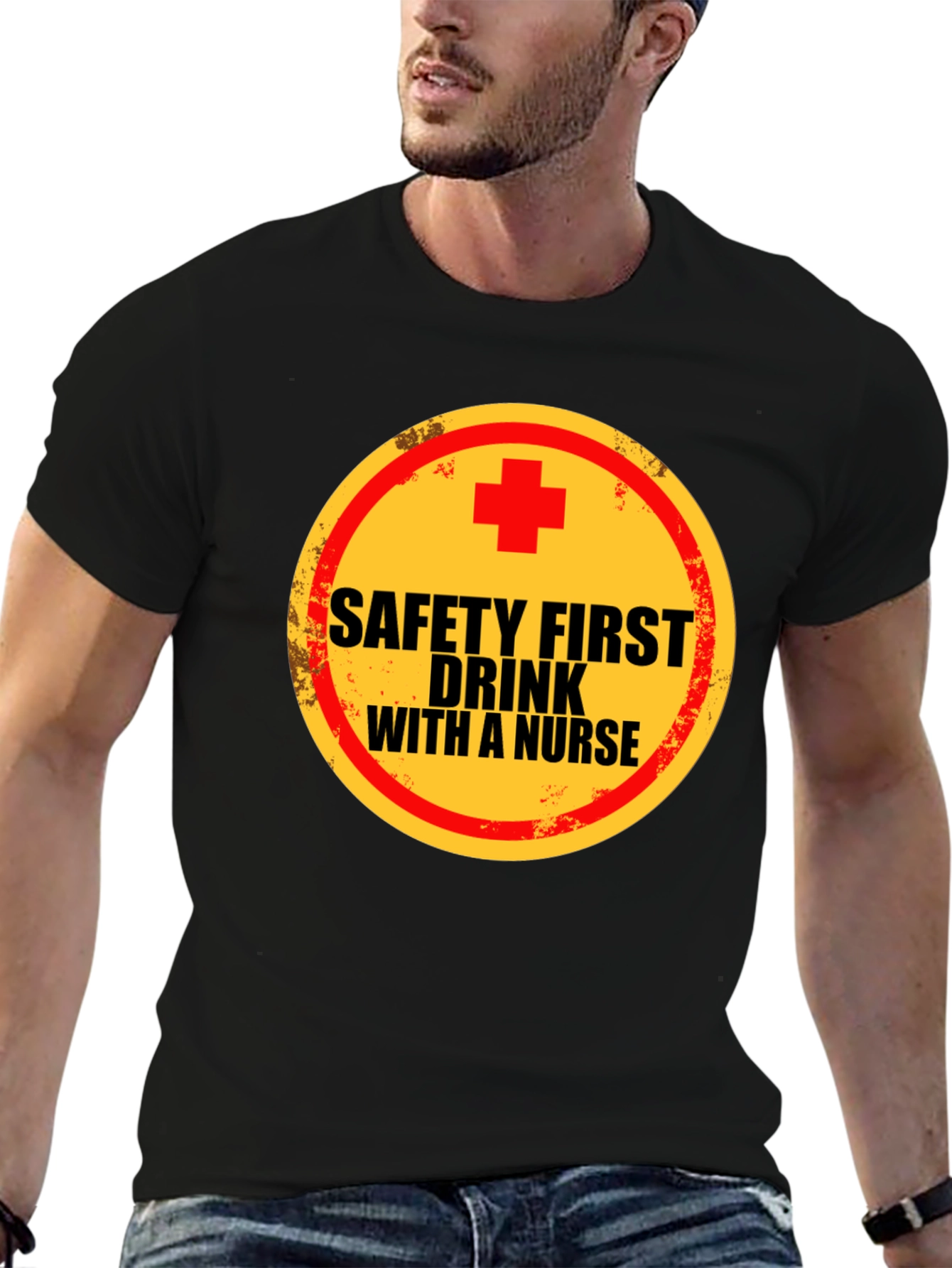 Safety First Drink With A Nurse Crew Neck T-Shirt