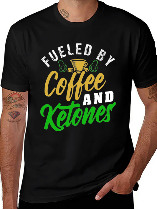 Fueled By Coffee and Ketones Graphic Tee