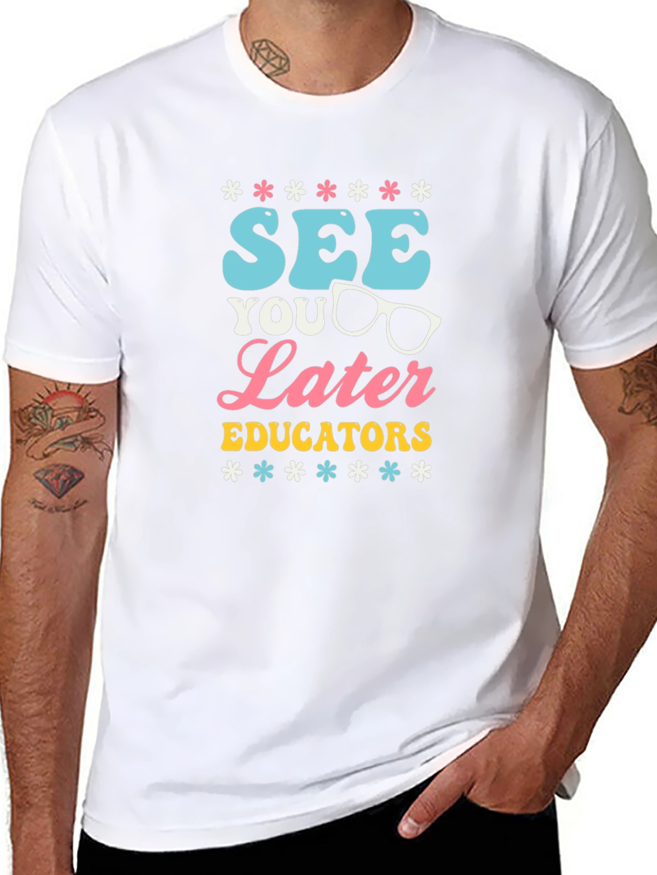 See You Later Educators Graphic T-Shirt