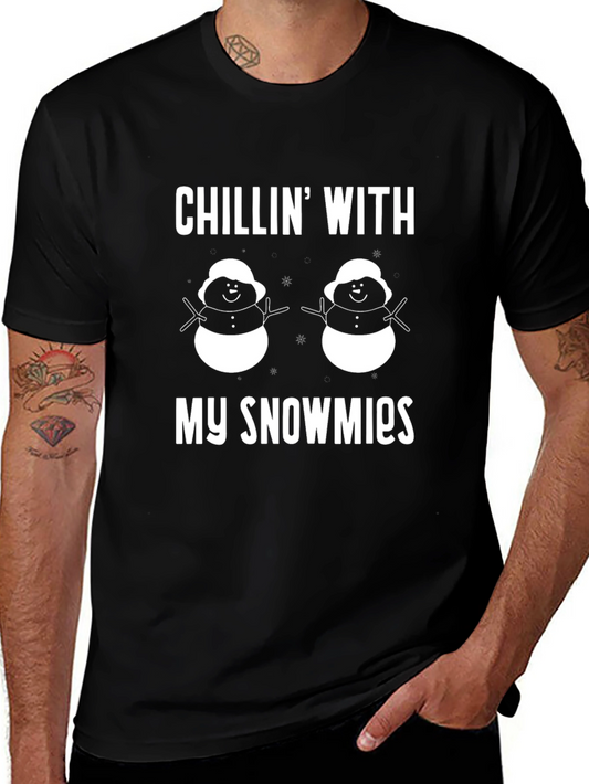 Chillin With My Snowmies Funny Winter T-Shirt