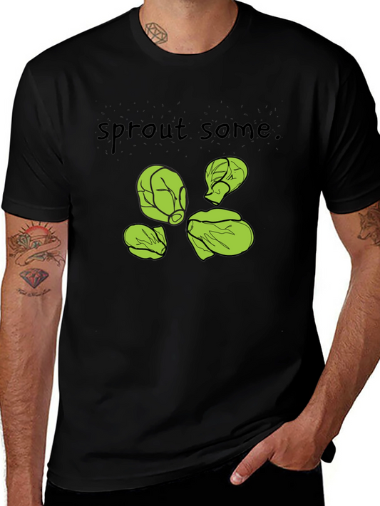 Sprout Some T-Shirt -  Black Cotton Humorous Design