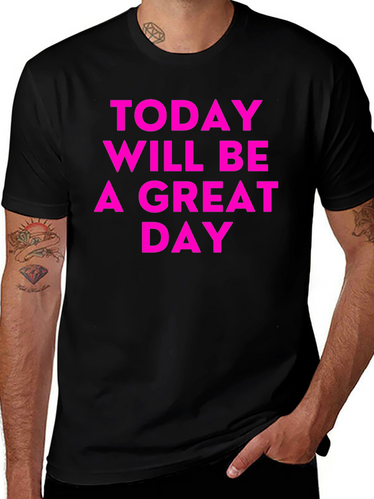 Inspirational Great Day Black T-Shirt