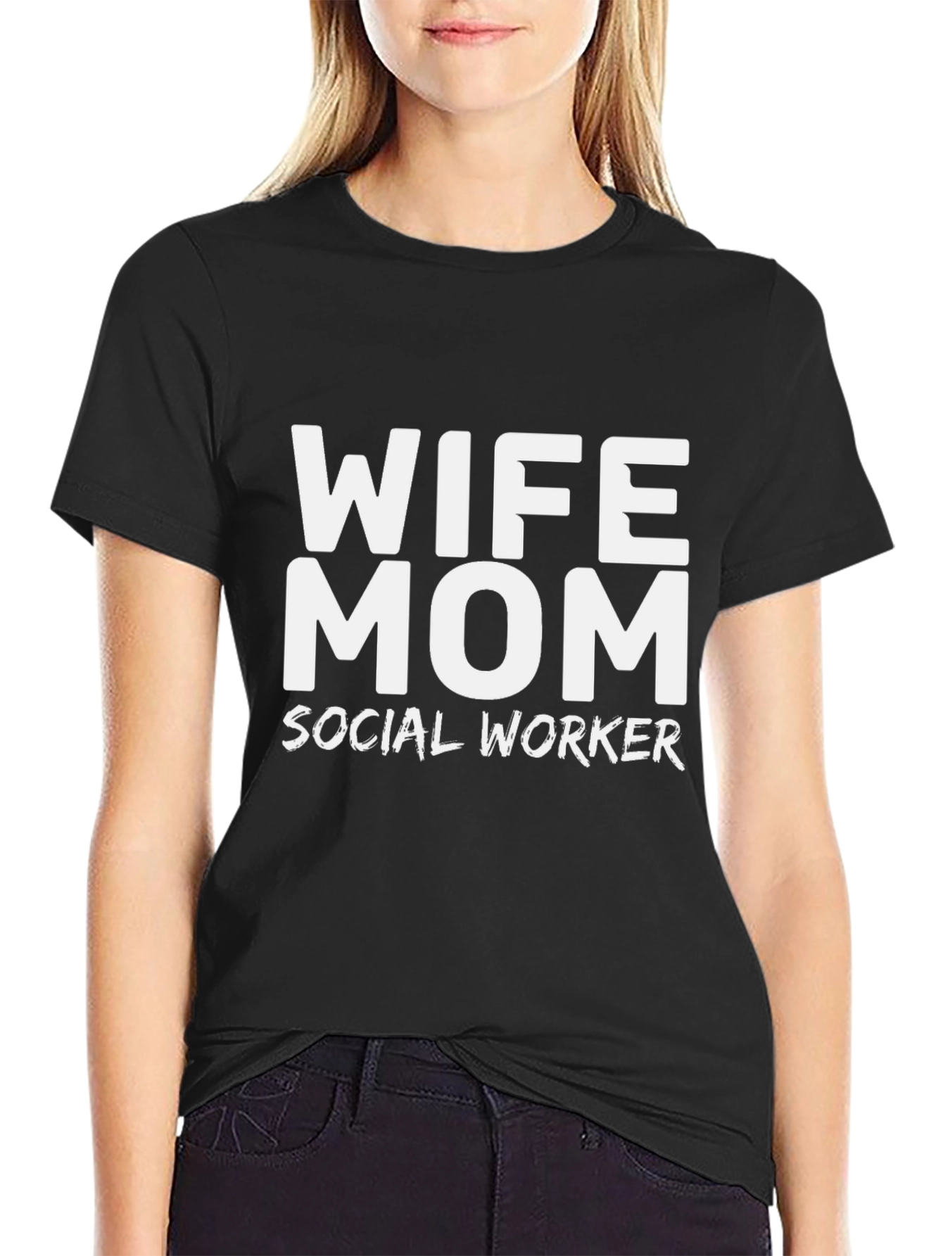 Wife Mom Social Worker Black T-Shirt
