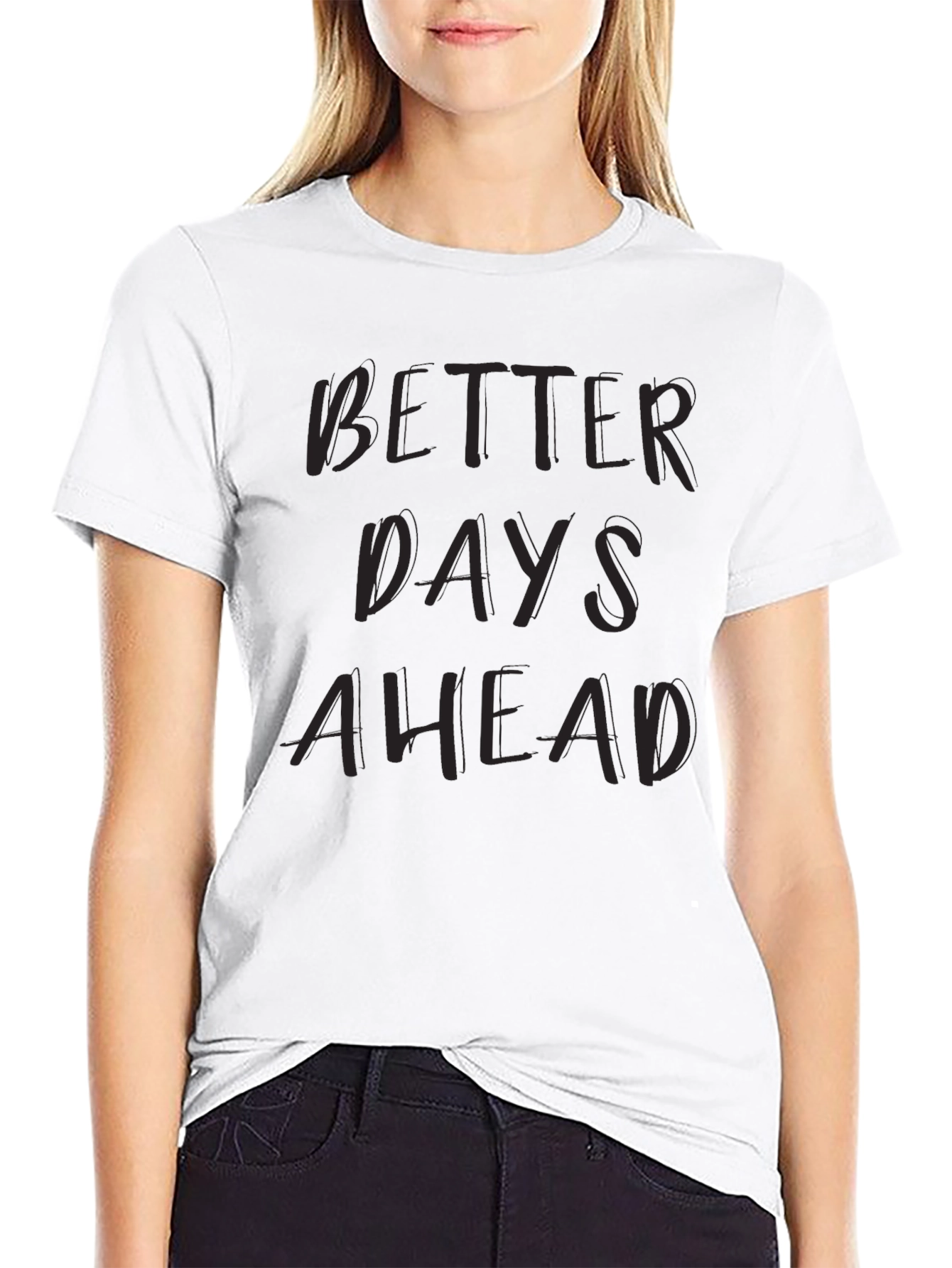 Better Days Ahead Graphic Tee - Black Casual T-Shirt
