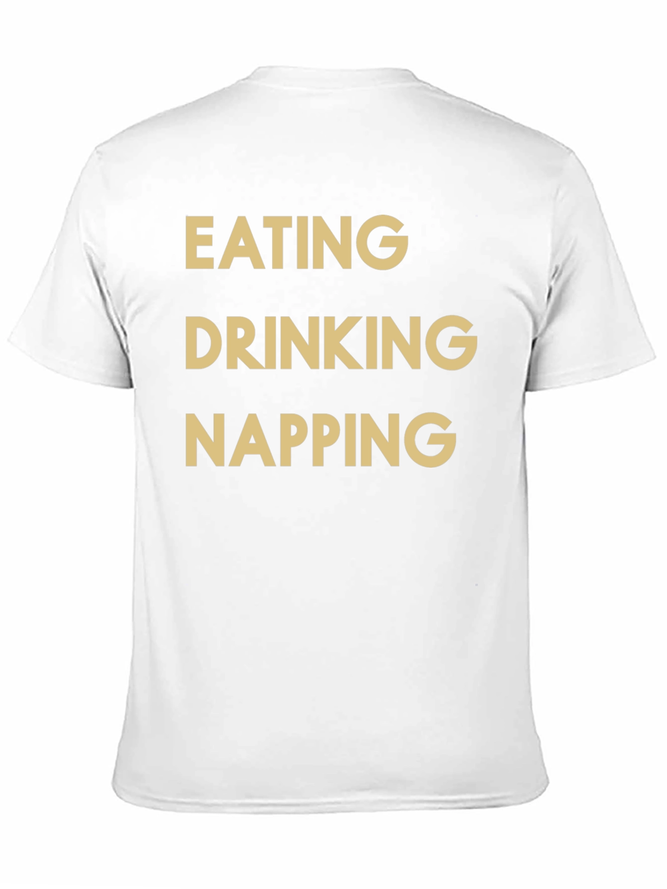 Eating Drinking Napping T-Shirt