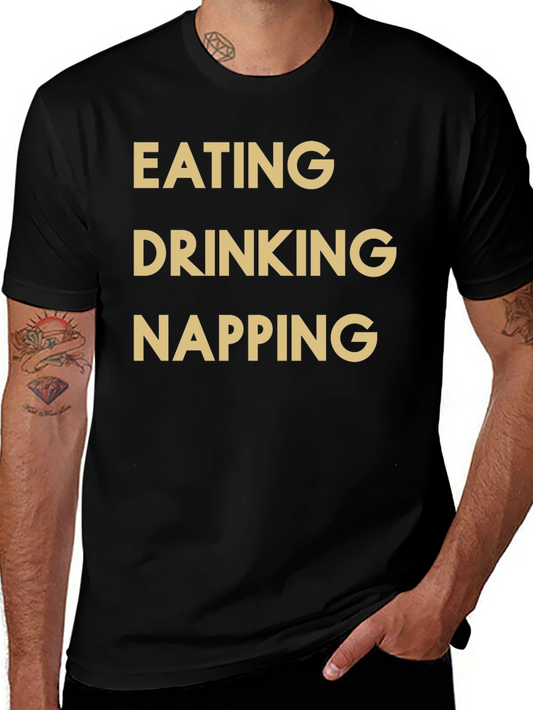 Eating Drinking Napping T-Shirt