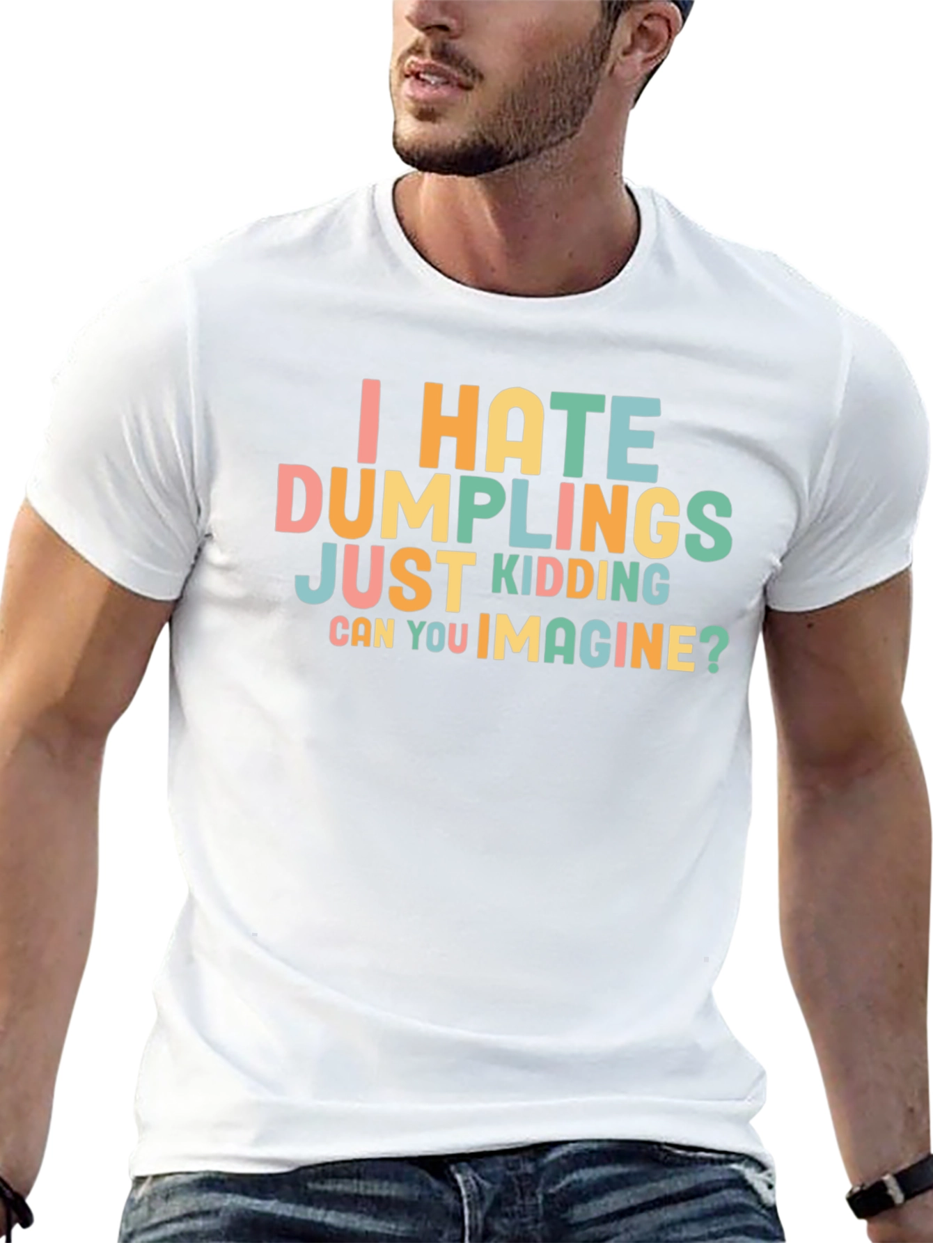 Funny Dumpling Lover T-Shirt - Can You Imagine?
