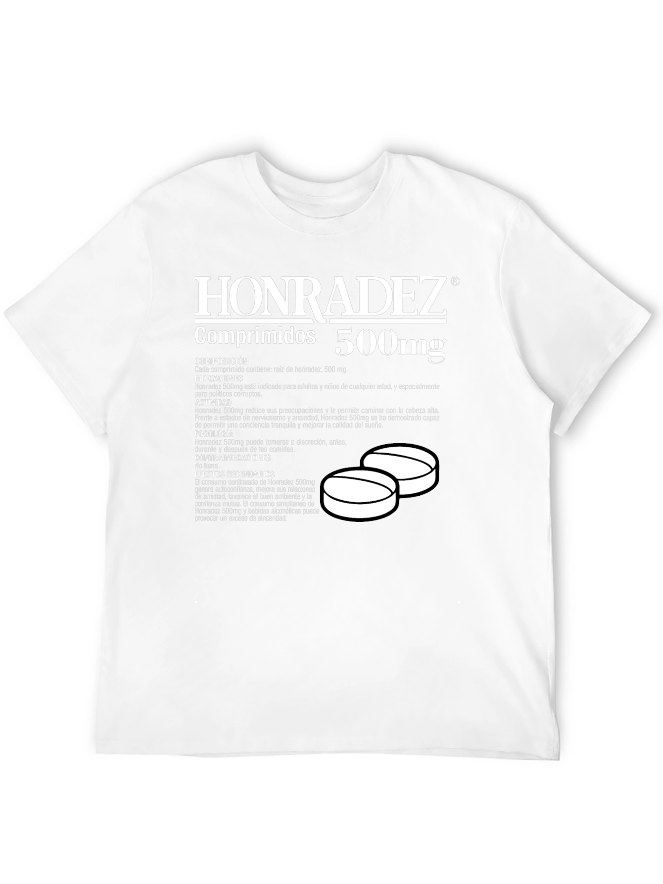 Honradez 500mg T-Shirt: Honesty Pill Funny Graphic Tee