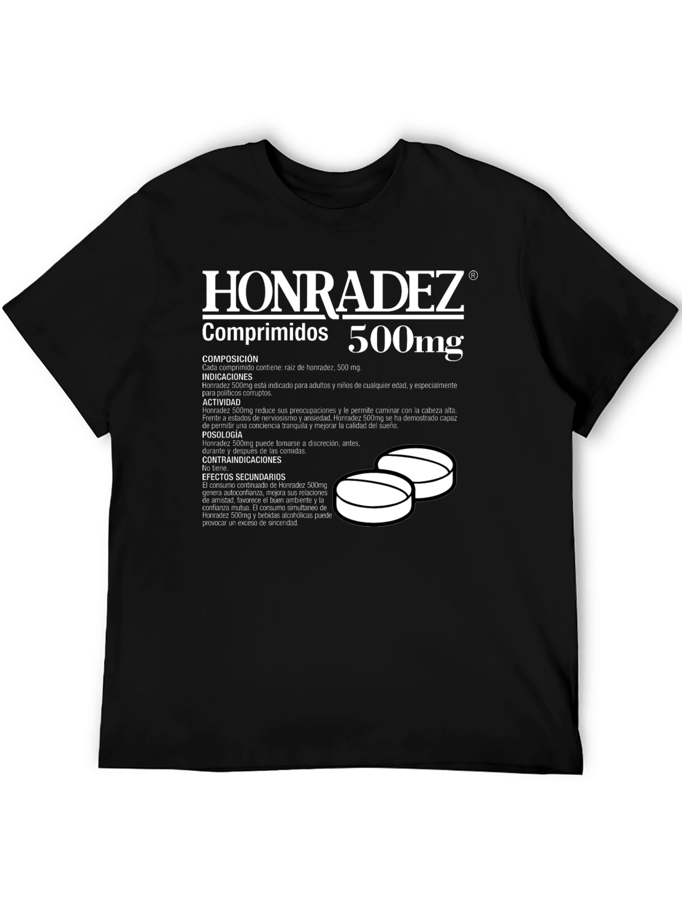 Honradez 500mg T-Shirt: Honesty Pill Funny Graphic Tee