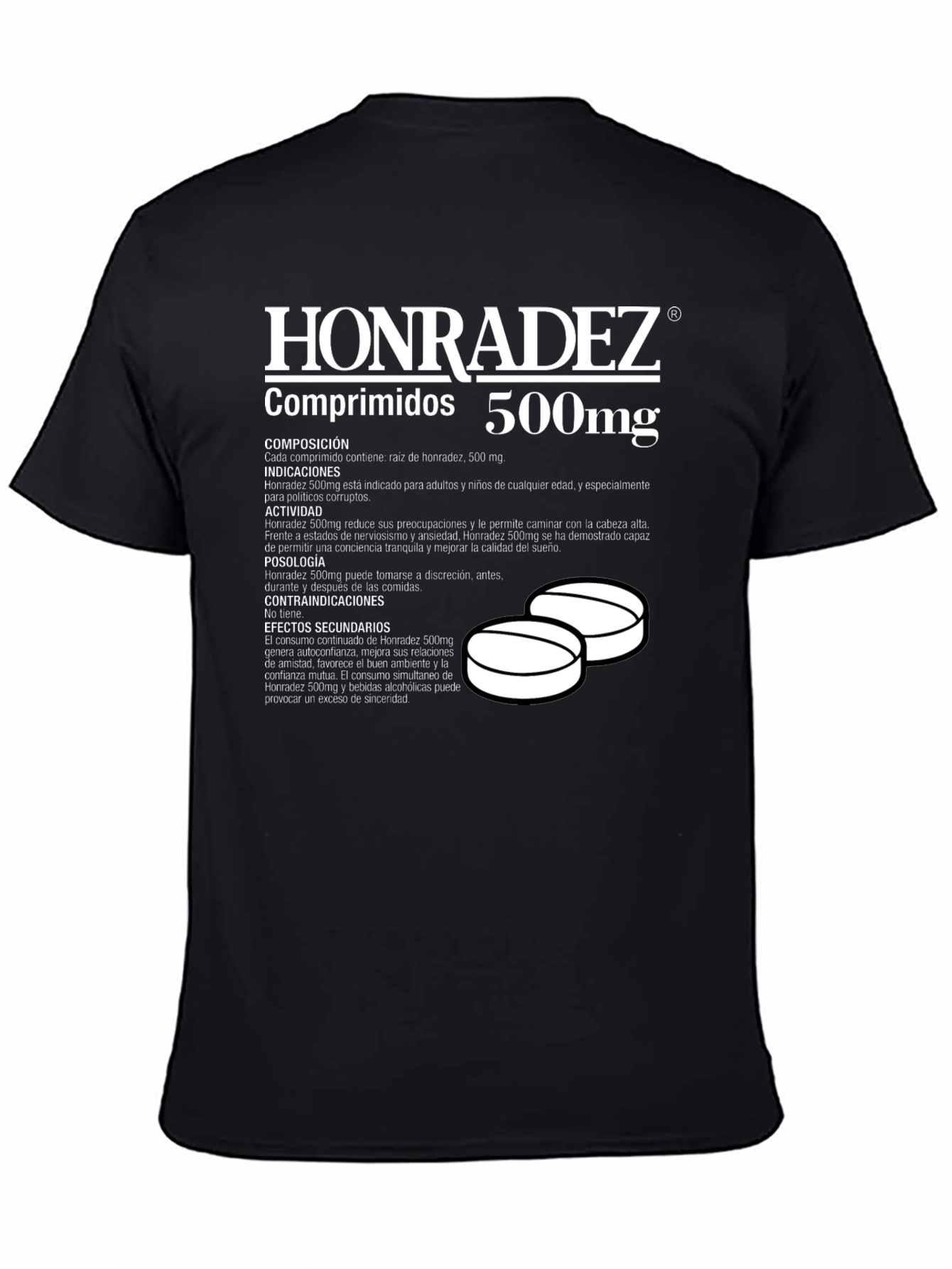 Honradez 500mg T-Shirt: Honesty Pill Funny Graphic Tee