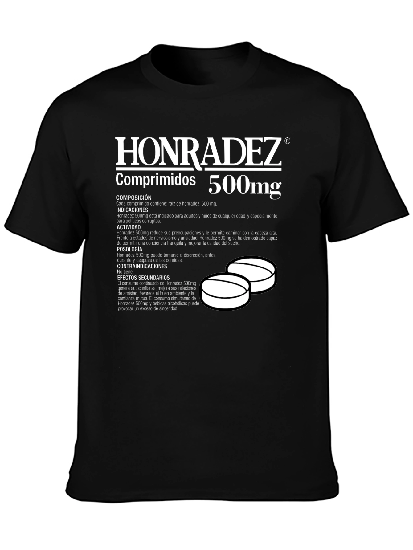 Honradez 500mg T-Shirt: Honesty Pill Funny Graphic Tee