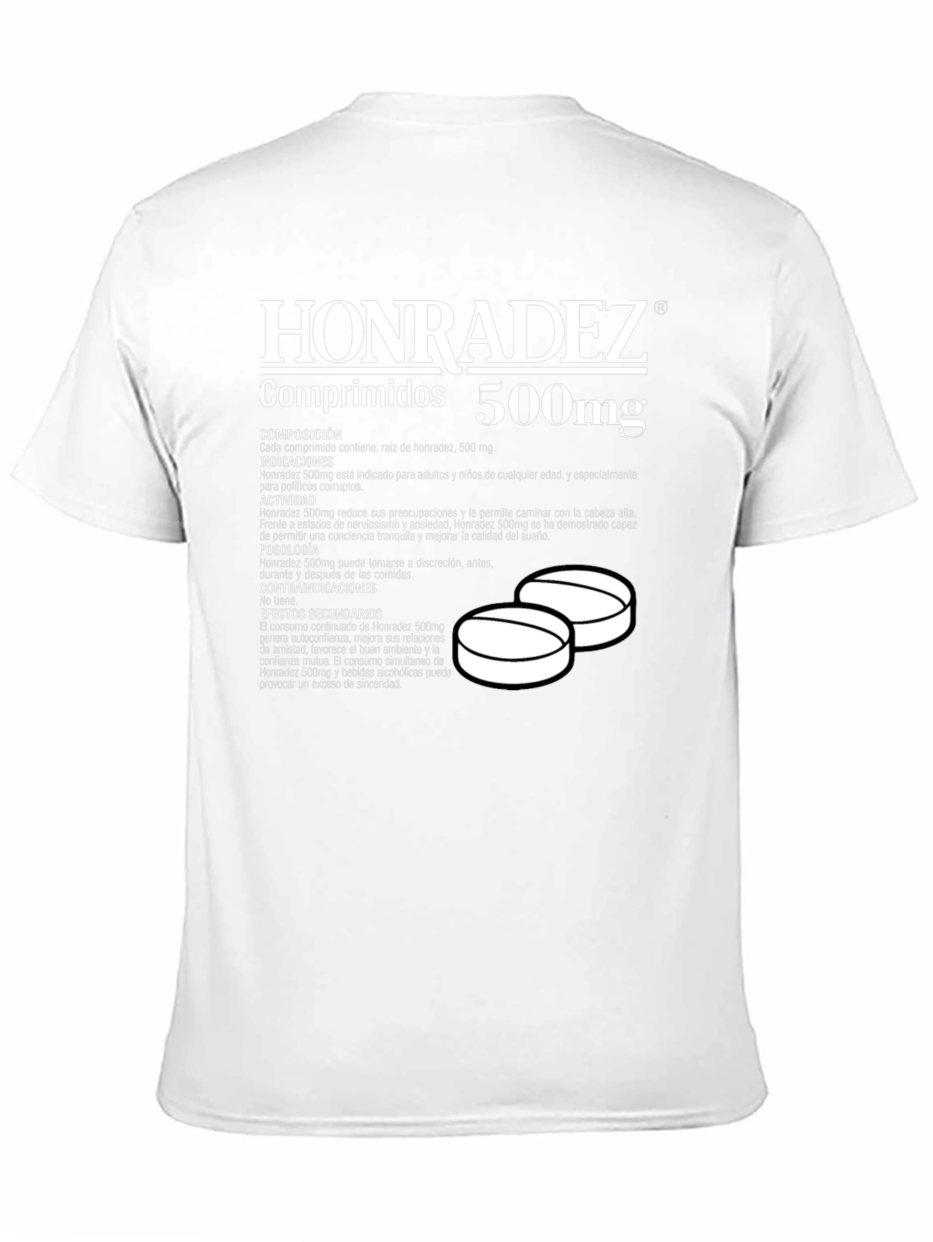 Honradez 500mg T-Shirt: Honesty Pill Funny Graphic Tee