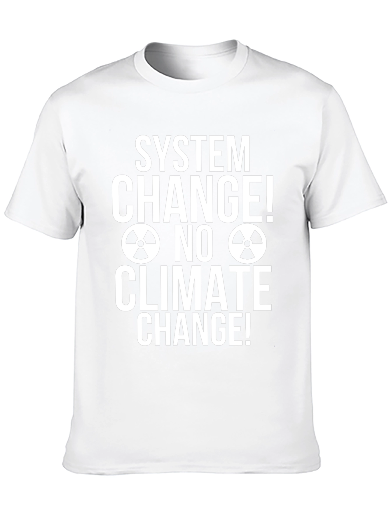 System Change No Climate Change T-Shirt